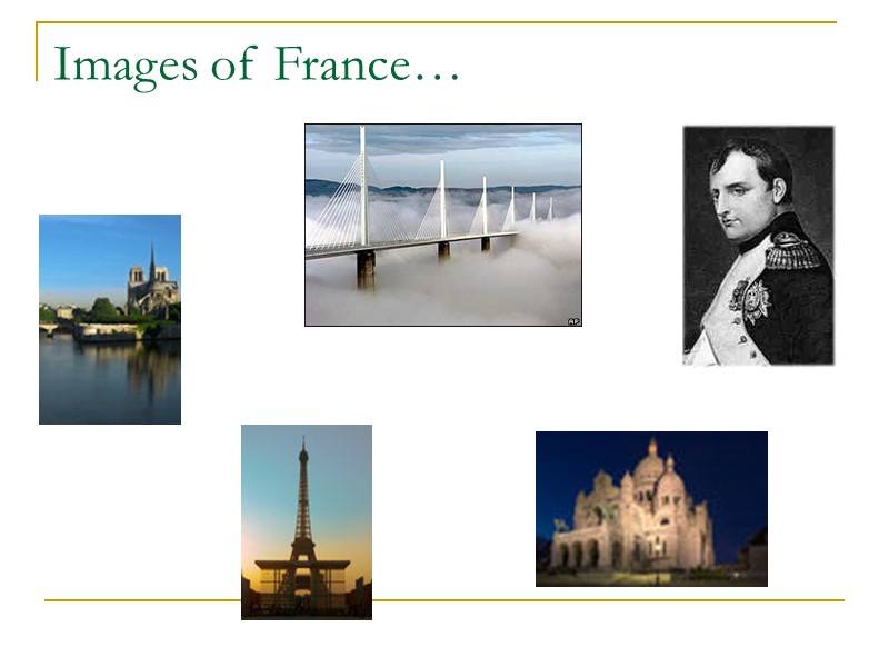 Images of France…